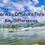Difference between inshore and offshore fishing