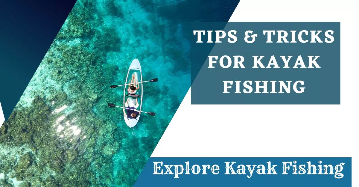 kayak fishing tips
