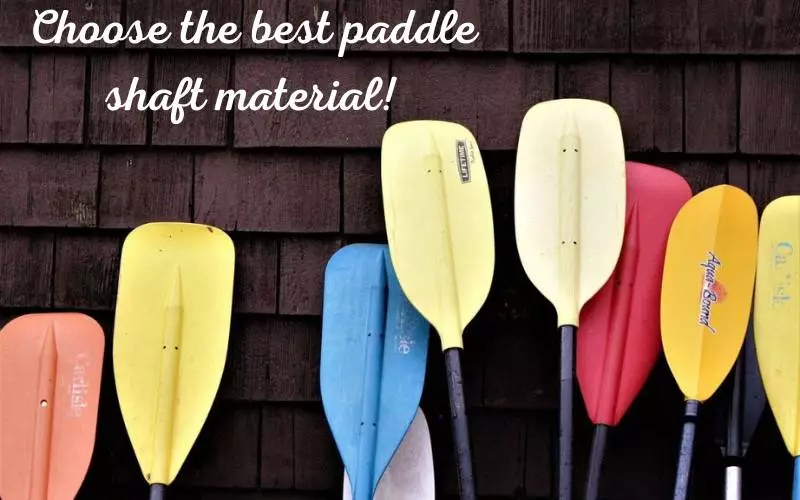 Best paddle shaft material